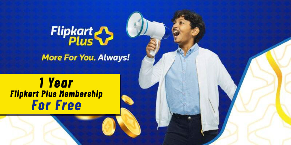 How to Get 1 Year Flipkart Plus Membership For Free